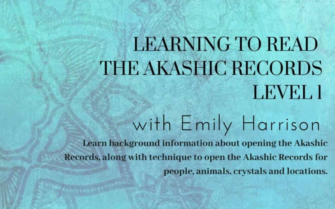 Learn to Read The Akashic Records – Course 1